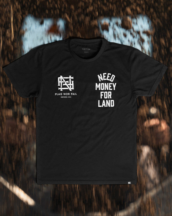 NEED MONEY FOR LAND TEE - BLACK