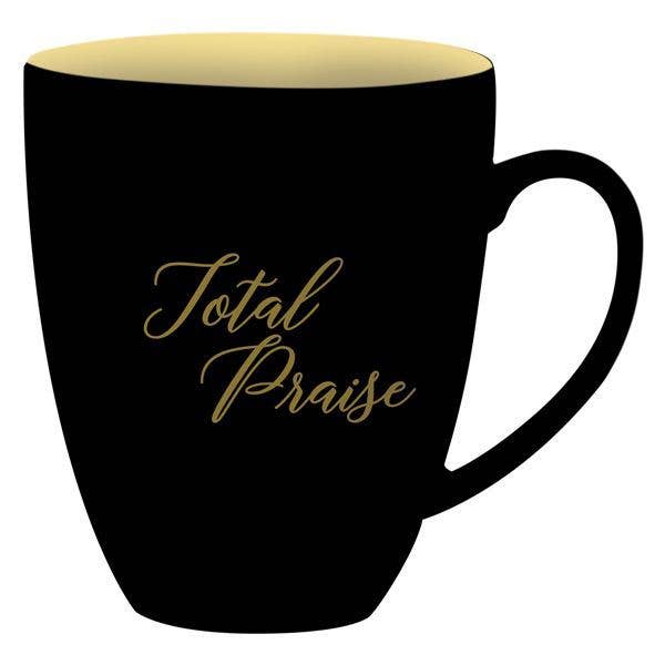 Total Praise Coffee Mug